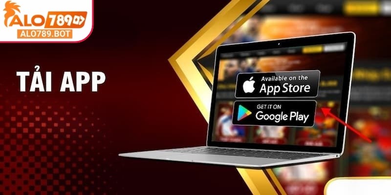 Tải App Alo789 2 Truy cập website chính thức để tải file cài đặt hoặc sử dụng link tải được cung cấp